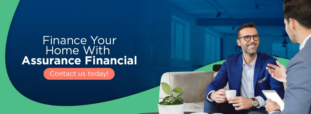 finance your home with assurance financial