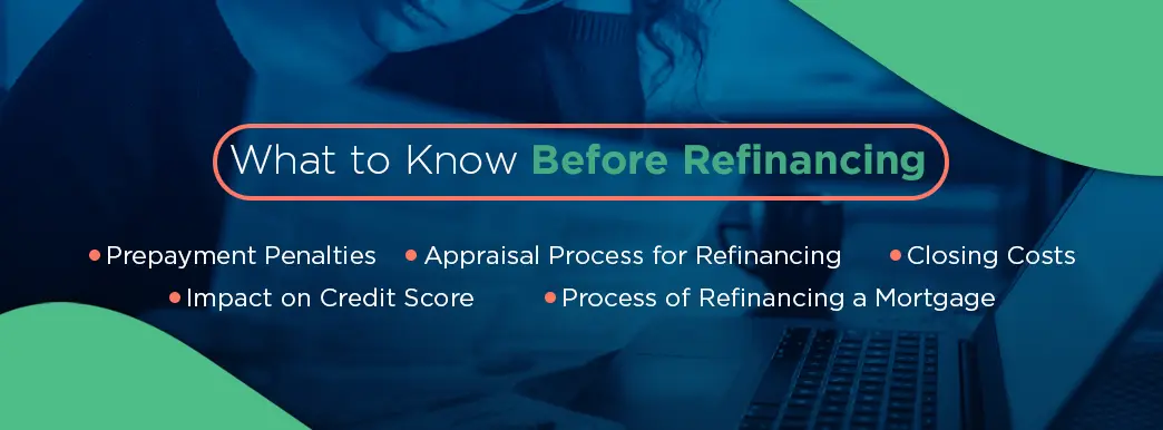 what to know before refinancing