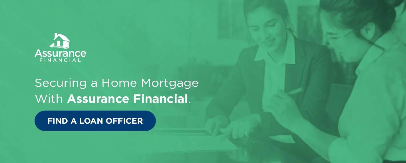 secure a home mortgage with assurance financial