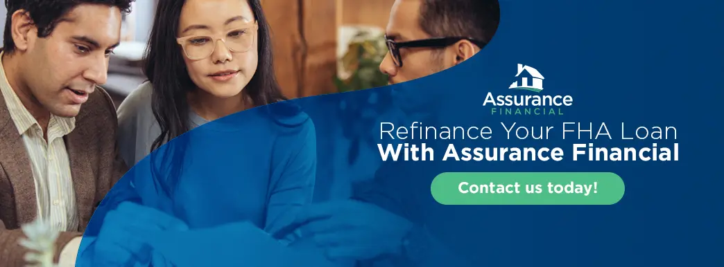 Refinance your FHA loan with Assurance CTA button