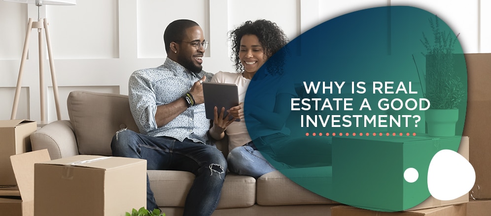 Why is Real Estate a Good Investment? - Assurance Financial